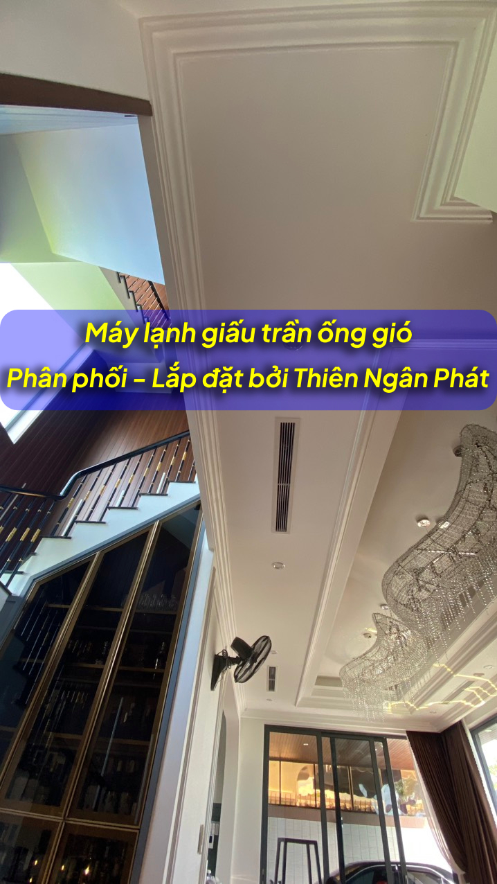 Tư vấn khảo sát công trình lắp máy lạnh âm trần ống gió Thien-Ngan-Phat-lap-may-lanh-chuan-chinh-hang